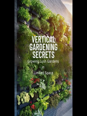 cover image of Vertical Gardening Secrets